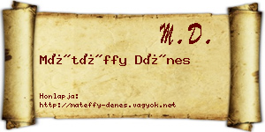 Mátéffy Dénes névjegykártya